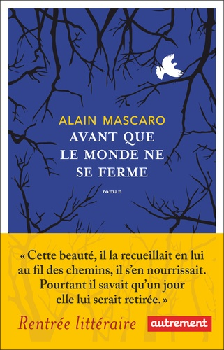 Avant que le monde ne se ferme de Alain Mascaro