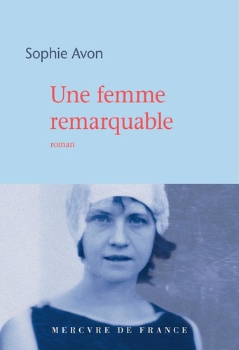 Une femme remarquable de Sophie Avon