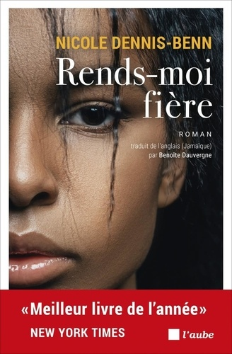 Rends-moi fière de Nicole  Dennis-Benn