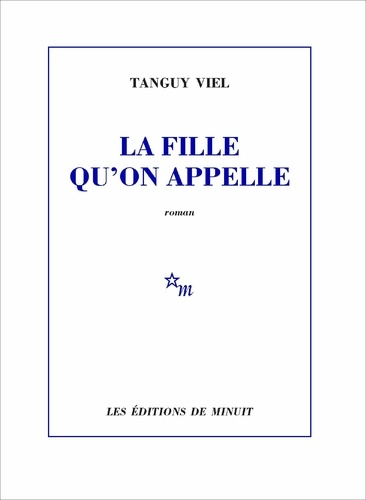 La fille qu'on appelle de Tanguy Viel