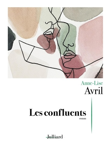 Les confluents de Anne-Lise Avril