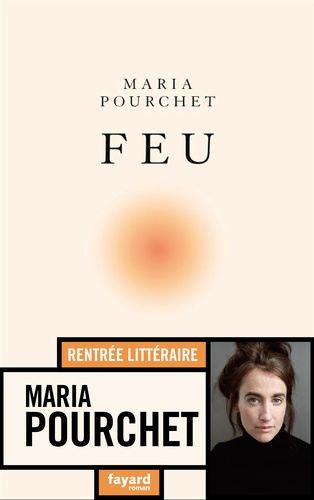 Feu de Maria Pourchet