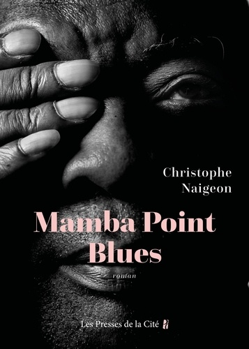 Mamba Point Blues de Christophe Naigeon