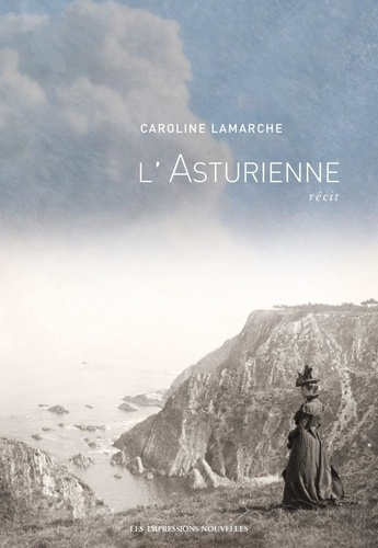 L'asturienne de Caroline Lamarche