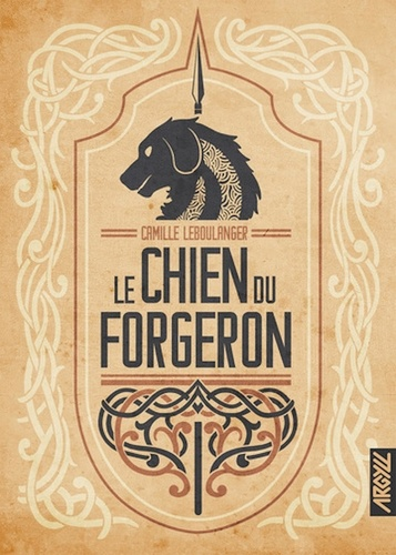 Le Chien du Forgeron de Camille Leboulanger