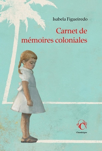 Carnet de mémoires coloniales de Isabela Figueiredo