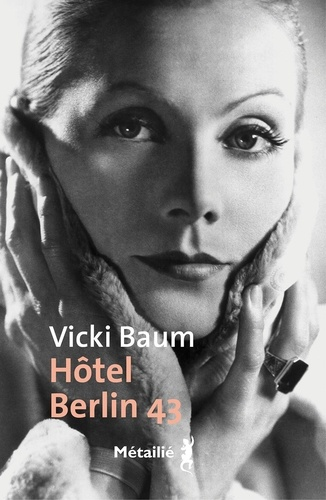 Hôtel Berlin 43 de Vicki Baum