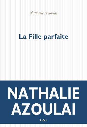 La Fille parfaite de Nathalie Azoulai