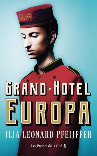 Grand Hotel Europa de Ilja Leonard Pfeijffer