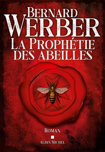 La prophétie des abeilles de Bernard Werber