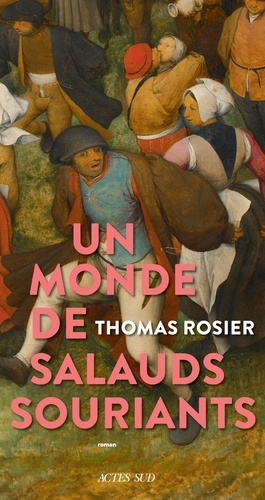 Un monde de salauds souriants de Thomas Rosier