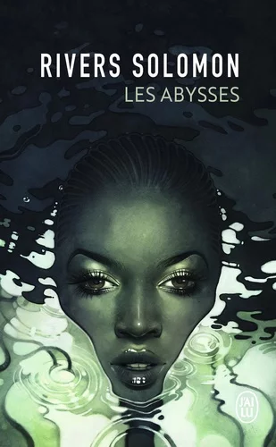Les abysses de Rivers Solomon