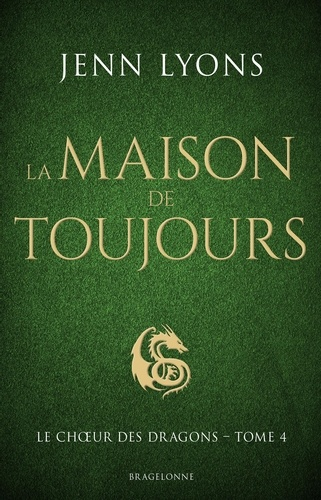 Le Choeur des dragons Tome 4 de Jenn Lyons