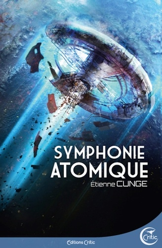 Symphonie atomique de Etienne Cunge