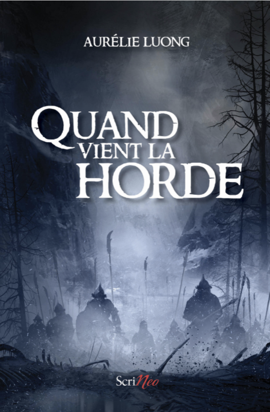 Quand vient la horde de Aurelie Luong