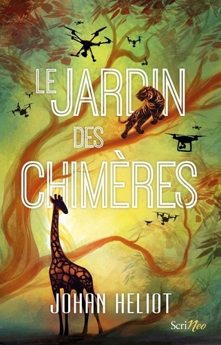 Le Jardin des chimères de Johan  Heliot