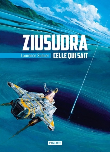 Ziusudra - Celle qui sait de Laurence Suhner