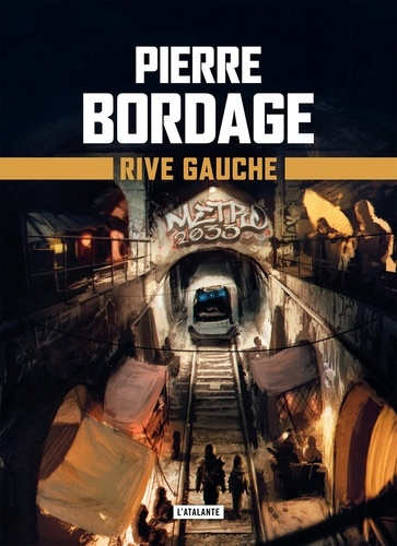 Métro Paris 2033 Tome 1 de Pierre Bordage