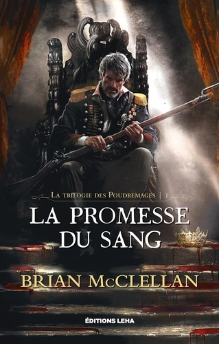 La trilogie des Poudremages Tome 1 de Brian Mcclellan