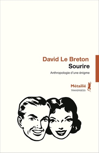 Sourire - Anthropologie de l'énigmatique de David Le Breton