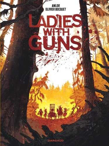 Ladies with guns Tome 1 de Olivier Bocquet