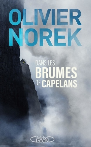 Dans les brumes de Capelans de Olivier  Norek 