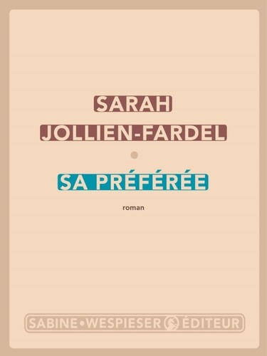 Sa préférée de Sarah  Jollien-Fardel