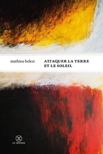 Couverture : Attaquer la terre et le soleil