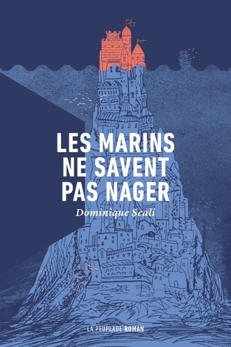 Les marins ne savent pas nager de Dominique Scali