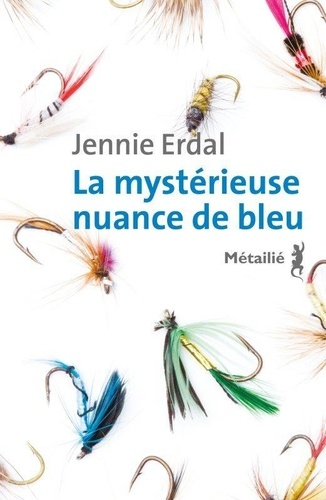 La mystérieuse nuance de bleu de Jennie Erdal