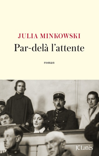 Par-delà l'attente de Julia Minkowski