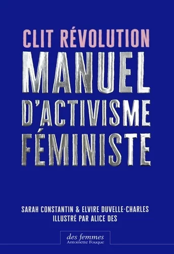 Couverture : Clit Révolution - Manuel d'activisme féministe