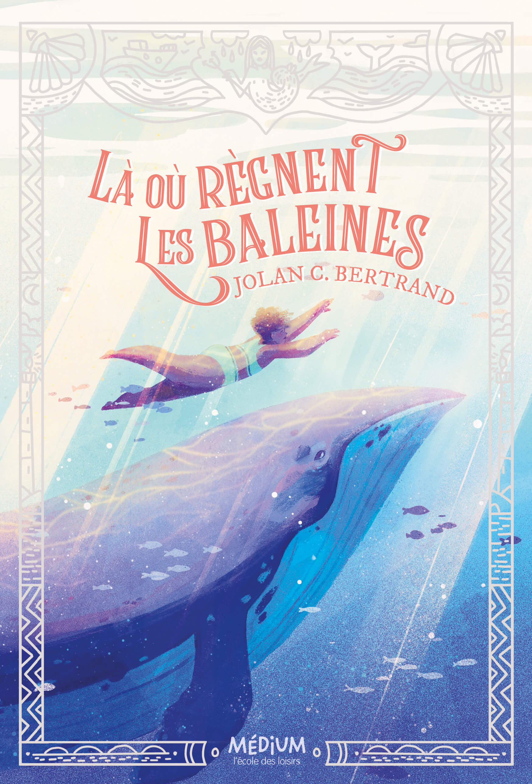 Là où règnent les baleines de Jolan C. Bertrand