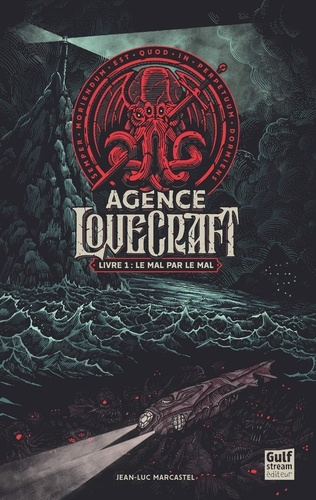 L'Agence Lovecraft Tome 1 de Jean-Luc Marcastel