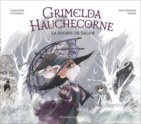 Grimelda Hauchecorne - La souris de Salem de Cassandra O'Donnell