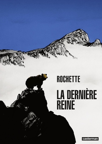 La dernière reine de Jean-Marc Rochette
