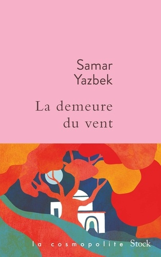 La demeure du vent de Samar Yazbek