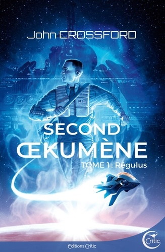 Second Oekumène Tome 1 de John Crossford