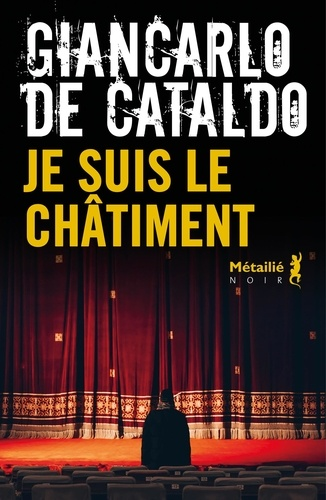 Je suis le châtiment de Giancarlo  de Cataldo