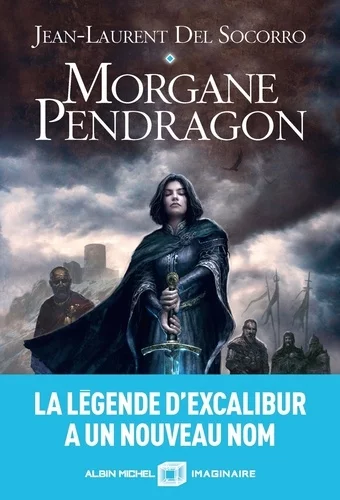 Morgane Pendragon de Jean-Laurent Del Socorro