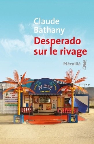 Desperado sur le rivage de Claude Bathany