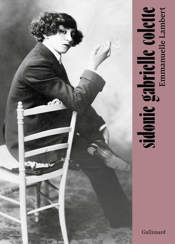 Sidonie Gabrielle Colette de Emmanuelle Lambert