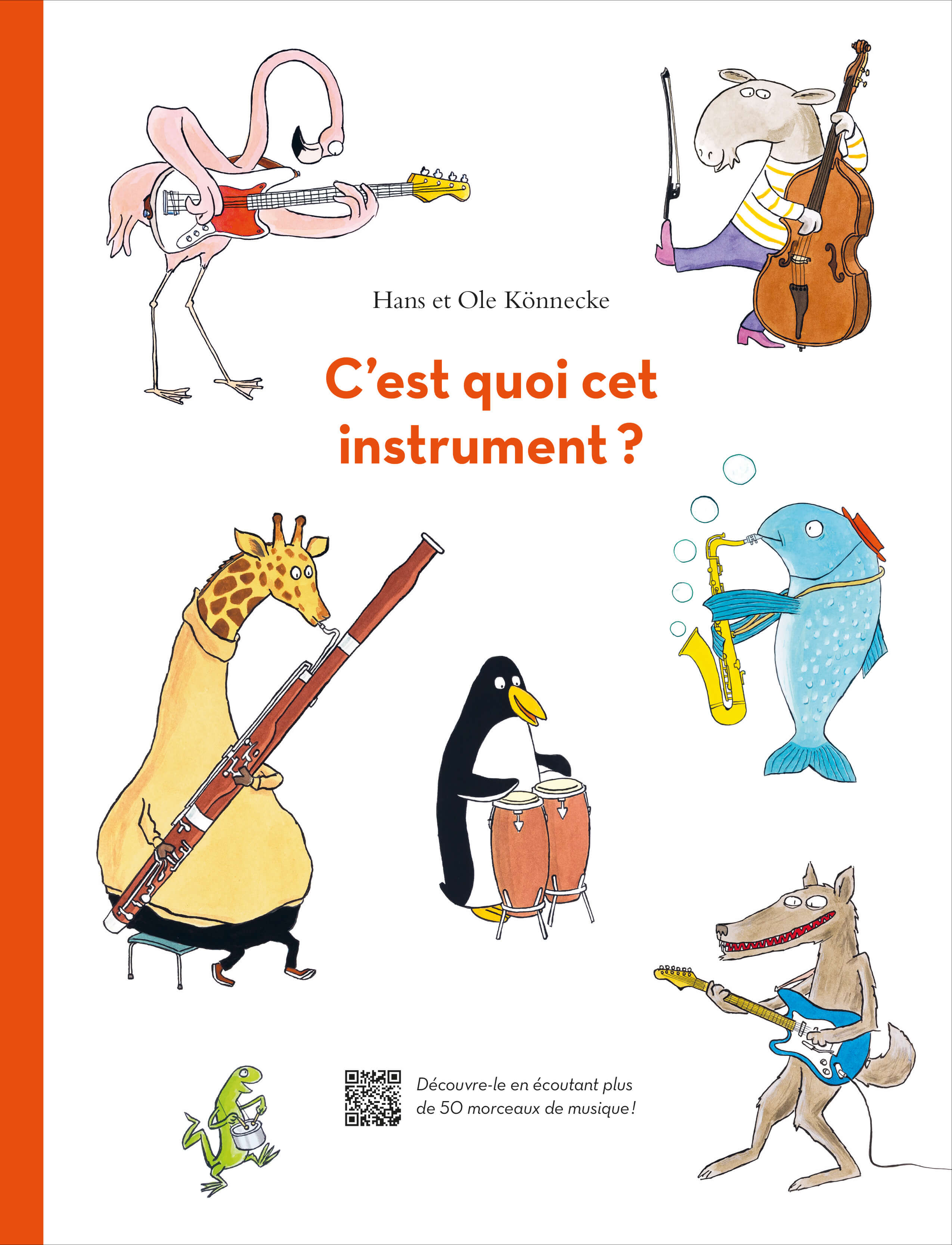 C'est quoi cet instrument ? de Ole Könnecke