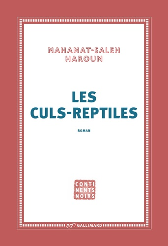Les culs-reptiles de Haroun Mahamat-Saleh