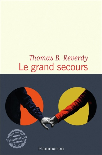 Le grand secours de Thomas B. Reverdy