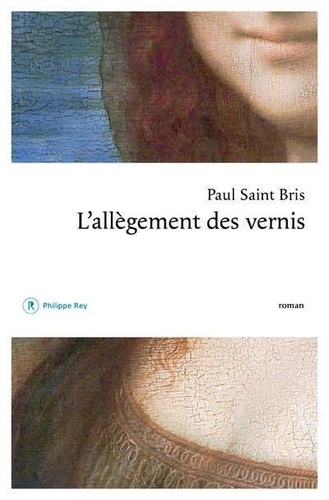 L'allègement des vernis de Paul  Saint Bris