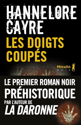 Les doigts coupés de Hannelore Cayre