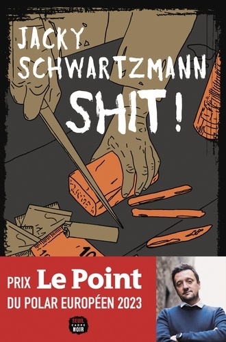 Shit ! de Jacky Schwartzmann