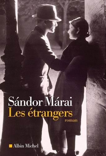 Les étrangers de Sándor Márai