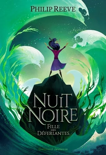 Nuit noire, fille des déferlantes - Tome 1, Le monstre des abysses de  Philip  Reeve